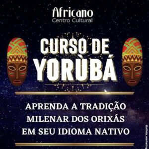 Introdução ao Estudo da Língua e Cultura Yoruba